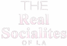 The Real Socialites of LA